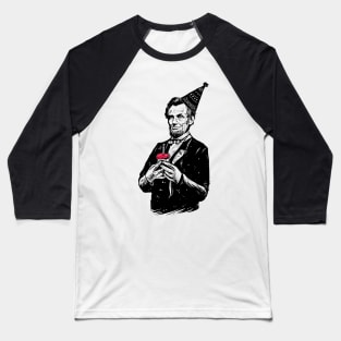 Abraham Lincoln - Happy birthday mr.president Baseball T-Shirt